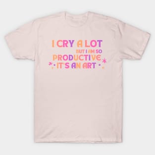 I Can Do It With a Broken Heart Lyric T-Shirt